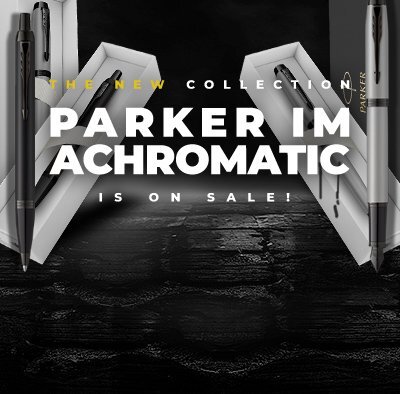 New Parker Collection Achromatik